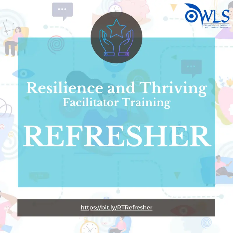 Refresher For Resilience & Thriving Facilitator Training 1